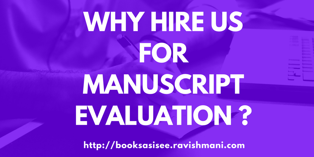 Why Hire Us for Manuscript Evaluation
